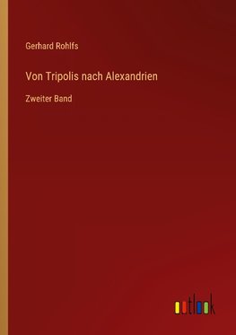 Von Tripolis nach Alexandrien