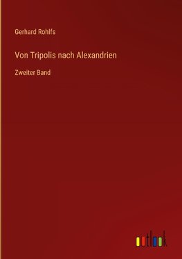 Von Tripolis nach Alexandrien