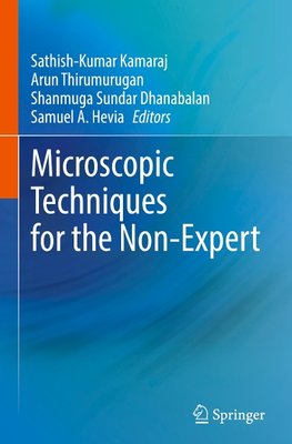 Microscopic Techniques for the Non-Expert