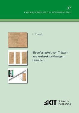 Biegefestigkeit von Trägern aus kreissektorförmigen Lamellen