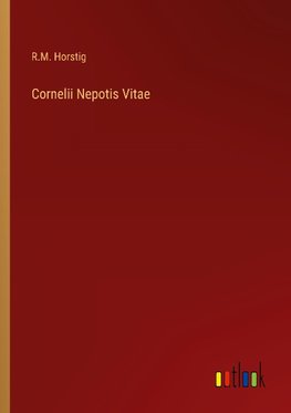 Cornelii Nepotis Vitae