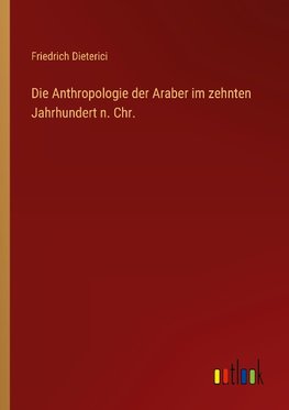 Die Anthropologie der Araber im zehnten Jahrhundert n. Chr.