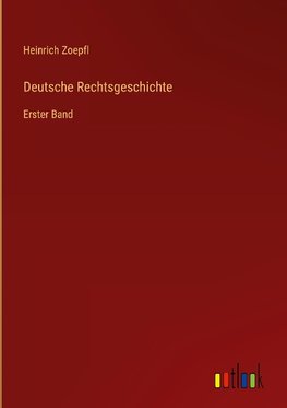 Deutsche Rechtsgeschichte