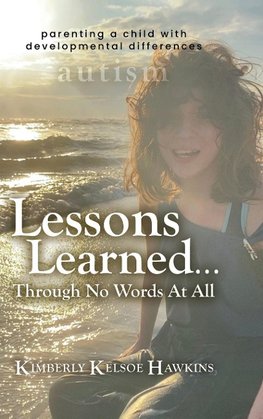 Lessons Learned... Through No Words At All