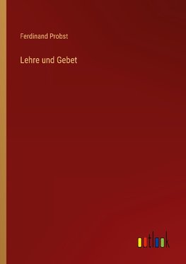 Lehre und Gebet