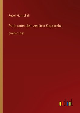 Paris unter dem zweiten Kaiserreich