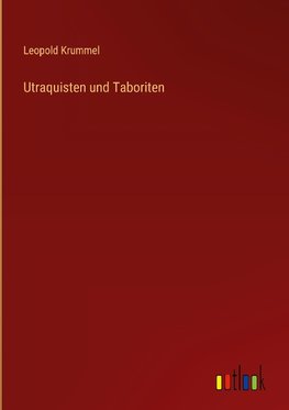 Utraquisten und Taboriten