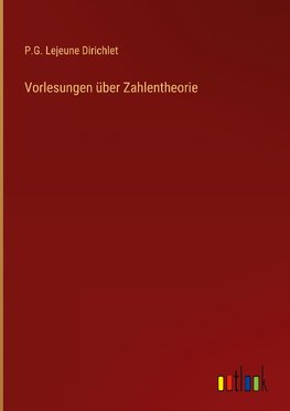 Vorlesungen über Zahlentheorie