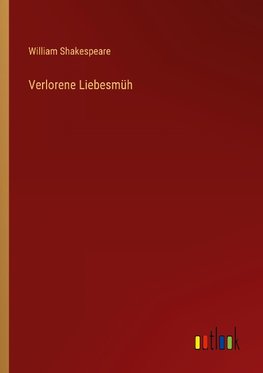 Verlorene Liebesmüh