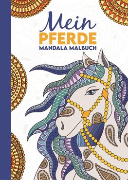 Mein Pferde Mandala Malbuch