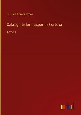 Catálogo de los obispos de Cordoba