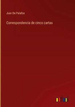 Correspondencia de cinco cartas