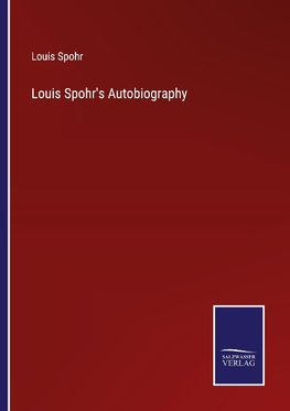 Louis Spohr's Autobiography