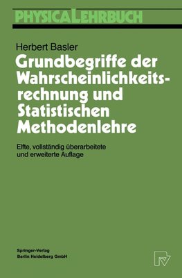 Grundbegriffe der Wahrscheinlichkeitsrechnung und Statistischen Methodenlehre