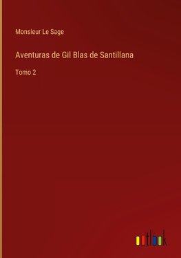 Aventuras de Gil Blas de Santillana