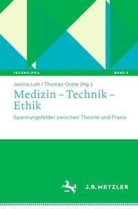 Medizin - Technik - Ethik