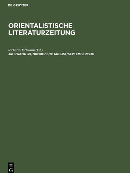 Orientalistische Literaturzeitung, Jahrgang 39, Number 8/9, August/September 1936