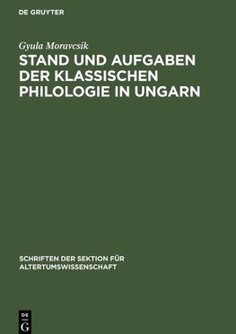 Stand und Aufgaben der klassischen Philologie in Ungarn