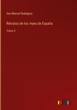 Retratos de los reyes de España