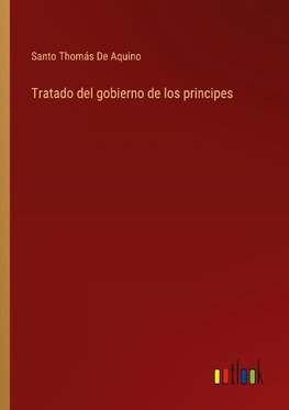 Tratado del gobierno de los principes