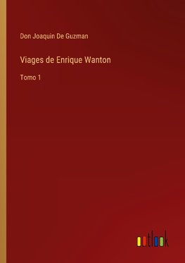 Viages de Enrique Wanton