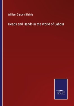 Heads and Hands in the World of Labour