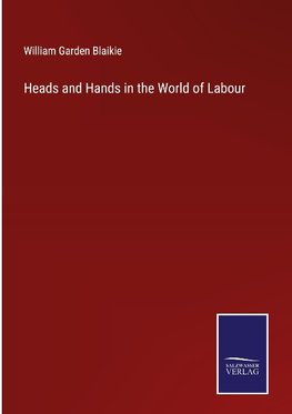 Heads and Hands in the World of Labour