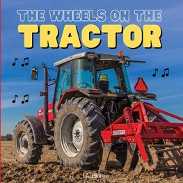 The Wheels on the Tractor