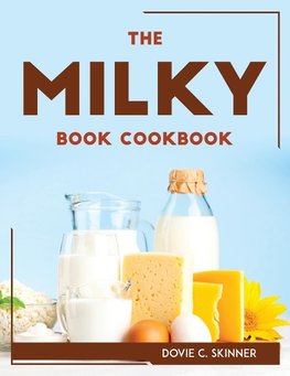 THE MILKY BOOK COOKBOOK