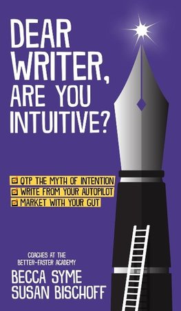 Dear Writer, Are You Intuitive?