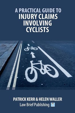 A Practical Guide to Injury Claims involving Cyclists