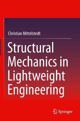 Structural Mechanics in Lightweight Engineering