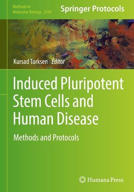 Induced Pluripotent Stem Cells and Human Disease