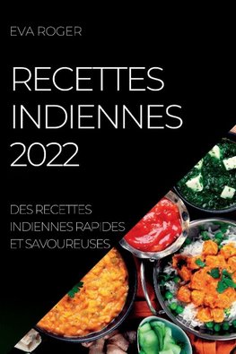 RECETTES INDIENNES 2022