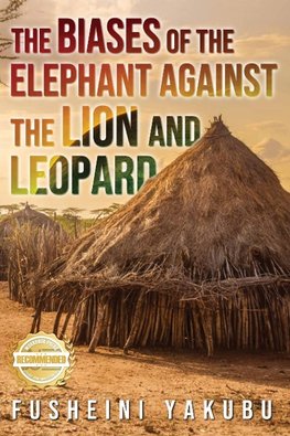 The Biases of the Elephant Against the Lion and Leopard