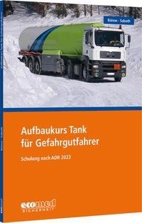 Aufbaukurs Tank für Gefahrgutfahrer