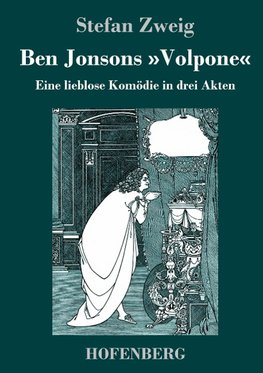 Ben Jonsons »Volpone«