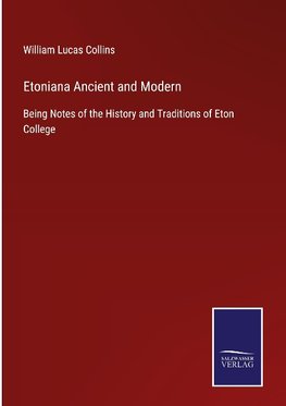 Etoniana Ancient and Modern