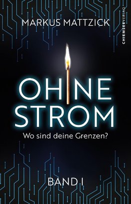 Ohne Strom - Wo sind deine Grenzen? (Band 1)