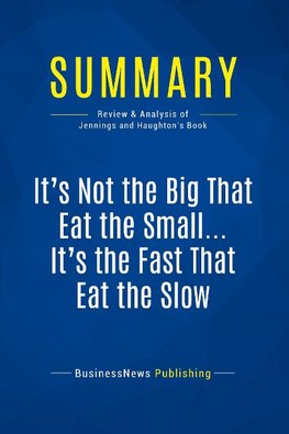 Summary: It's Not the Big That Eat the Small ¿ It's the Fast That Eat the Slow