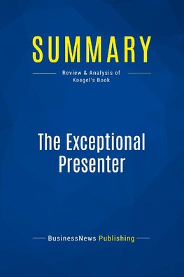 Summary: The Exceptional Presenter