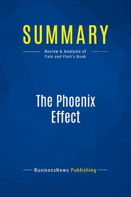 Summary: The Phoenix Effect