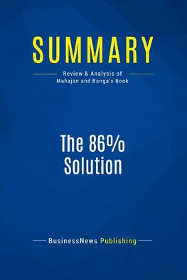 Summary: The 86% Solution