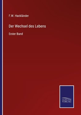 Der Wechsel des Lebens