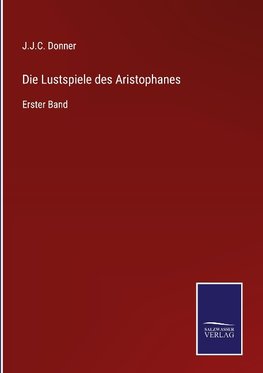 Die Lustspiele des Aristophanes