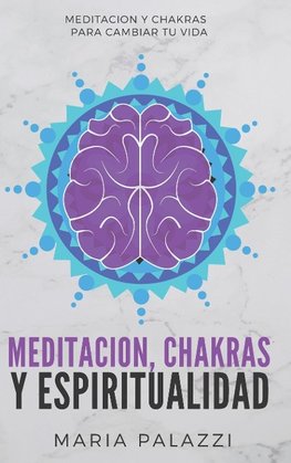 Meditacion, Chakras y Espiritualidad