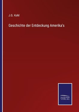 Geschichte der Entdeckung Amerika's