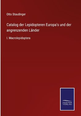 Catalog der Lepidopteren Europa's und der angrenzenden Länder