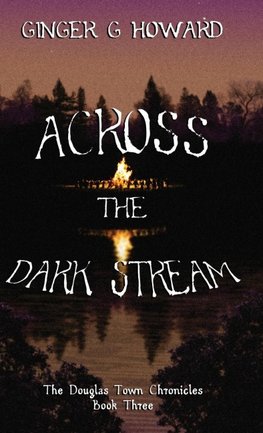 Across the Dark Stream