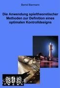 Die Anwendung spieltheoretischer Methoden zur Definition eines optimalen Kontrolldesigns